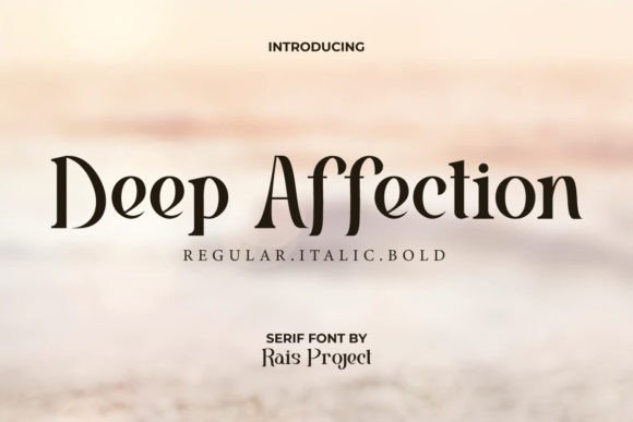 Deep Affection: A Premium Serif Font for Campaign Design