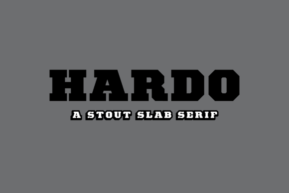 Hardo: The Bold Slab Serif That Commands Attention in Branding
